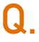 Q.
